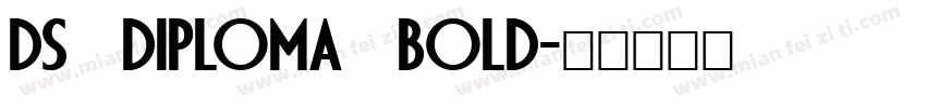 DS Diploma Bold字体转换
